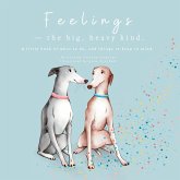 Feelings - The Big, Heavy Kind Feelings - The Big, Heavy Kind