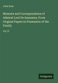Memoirs and Correspondence of Admiral Lord De Saumarez. From Original Papers in Possession of the Family