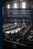 List Of Coroners' Jurisdictions In England And Wales