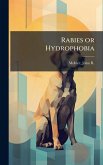 Rabies or Hydrophobia