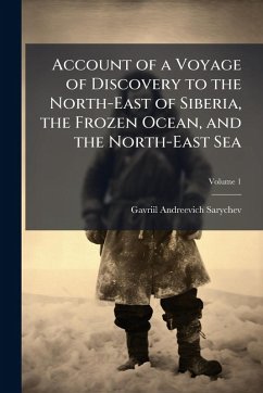 Cover Account of a Voyage of Discovery to the North-East of Siberia, the Frozen Ocean, and the North-East Sea