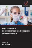 FITOTERAPIA W PERIODONTOLOGII: PODEJ¿CIE WSPOMAGAJ¿CE