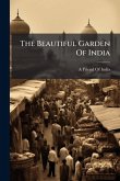 The Beautiful Garden Of India