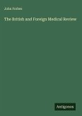 The British and Foreign Medical Review The British and Foreign Medical Review