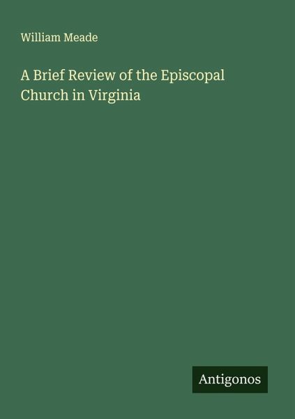 A Brief Review of the Episcopal Church in Virginia A Brief Review of the Episcopal Church in Virginia