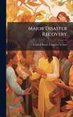 Major Disaster Recovery Major Disaster Recovery