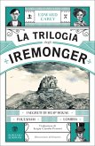 La trilogia degli Iremonger La trilogia degli Iremonger