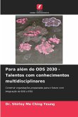 Para além do ODS 2030 - Talentos com conhecimentos multidisciplinares Para além do ODS 2030 - Talentos com conhecimentos multidisciplinares