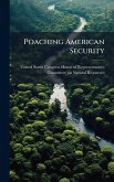 Poaching American Security Poaching American Security