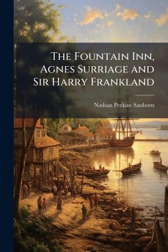 Cover The Fountain Inn, Agnes Surriage and Sir Harry Frankland