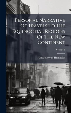 Cover Personal Narrative Of Travels To The Equinoctial Regions Of The New Continent