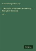 Critical and Miscellaneous Essays by T. Babington Macaulay