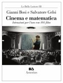 Cinema e matematica. Istruzioni per l'uso con 101 film Cinema e matematica. Istruzioni per l'uso con 101 film