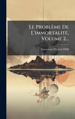 Cover Le Problème De L'immortalitÃ(c), Volume 2...
