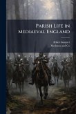 Parish Life in Mediaeval England Parish Life in Mediaeval England