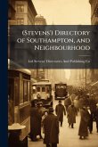 (Stevens') Directory of Southampton, and Neighbourhood