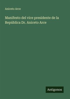 Cover Manifesto del vice presidente de la República Dr. Aniceto Arce