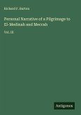 Personal Narrative of a Pilgrimage to El-Medinah and Meccah