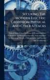 Securing The Modern Electric Grid From Physical And Cyber Attacks Securing The Modern Electric Grid From Physical And Cyber Attacks