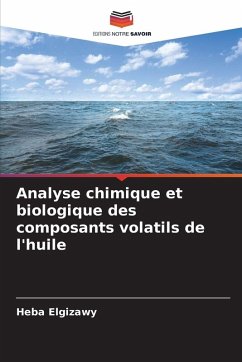 Cover Analyse chimique et biologique des composants volatils de l'huile