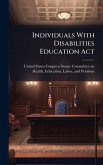 Individuals With Disabilities Education Act Individuals With Disabilities Education Act