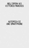 Autopsia di uno smartphone Autopsia di uno smartphone