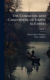 The Commedia and Canzoniere of Dante Alighieri The Commedia and Canzoniere of Dante Alighieri