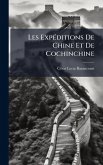 Les ExpÃ(c)ditions De Chine Et De Cochinchine