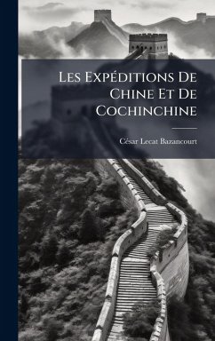Cover Les ExpÃ(c)ditions De Chine Et De Cochinchine