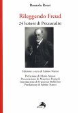 Rileggendo Freud. 24 lezioni di psicoanalisi Rileggendo Freud. 24 lezioni di psicoanalisi