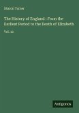 The History of England : From the Earliest Period to the Death of Elizabeth