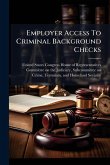 Employer Access To Criminal Background Checks