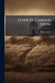 Elixir De L'amour Divin Elixir De L'amour Divin