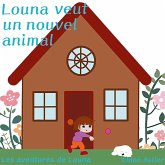 Louna veut un nouvel animal Louna veut un nouvel animal