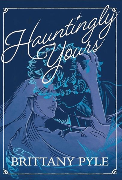 Hauntingly Yours Hauntingly Yours