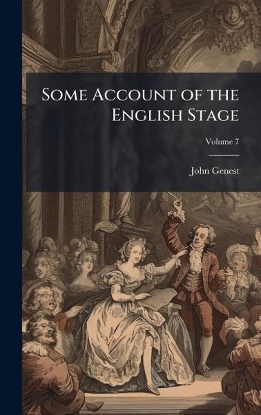 Some Account of the English Stage Some Account of the English Stage
