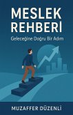 MESLEK REHBER¿ MESLEK REHBER¿