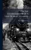 On The Establishment Of A Line Of Mail Steamers