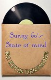 Sunny 60's State of Mind
