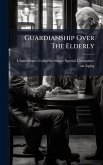 Guardianship Over The Elderly Guardianship Over The Elderly