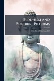 Buddhism And Buddhist Pilgrims Buddhism And Buddhist Pilgrims