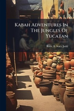 Cover Kabah Adventures In The Jungles Of Yucatan