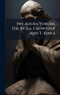 Cover Iwe Adura Yoruba [tr. By S.a. Crowther And T. King]