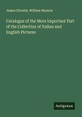 Catalogue of the More Important Part of the Collection of Italian and English Pictures Catalogue of the More Important Part of the Collection of Italian and English Pictures