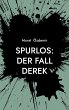 Spurlos: Der Fall Derek - Bild 1