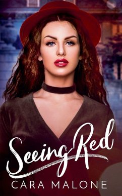 Seeing Red - Malone, Cara