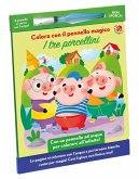 I tre porcellini. Colora con il pennello magico I tre porcellini. Colora con il pennello magico