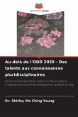 Au-delà de l'ODD 2030 - Des talents aux connaissances pluridisciplinaires