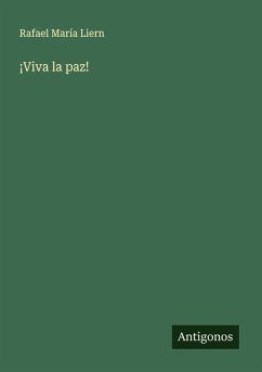 ¡Viva la paz! - Liern, Rafael María