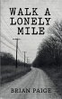 Walk A Lonely Mile - Bild 1